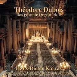 Dubois Gesamtwerk Orgel Vol.2